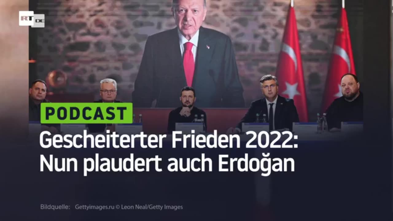 Gescheiterter Frieden 2022: Nun plaudert auch Erdoğan
