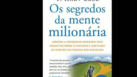 Resumo do livro: Os segredos das mente milionária