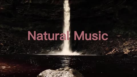 Natural Music for relaxing