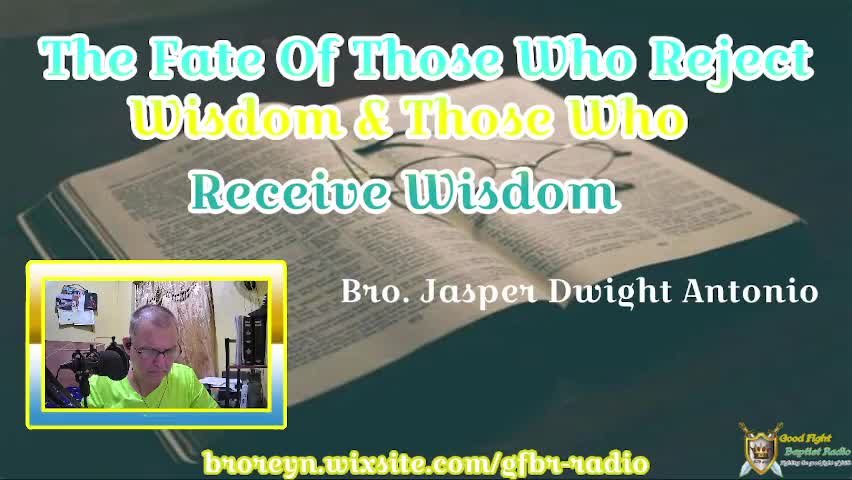 The Fate Of Those Who Reject Wisdom & Those Who Receive It (AFMIGB Ep 37)