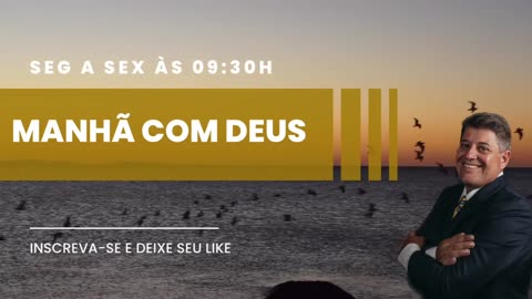 MANHÃ COM DEUS 25/10/2023