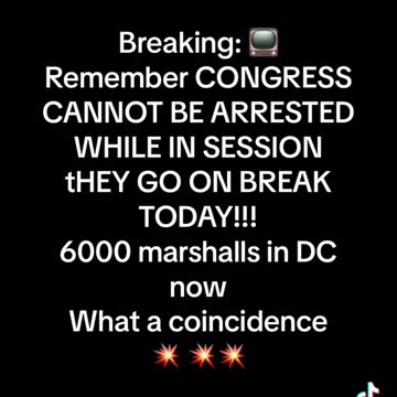 6000 MARSHALLS IN DC CONGRESS CAN NOW BE ARRESTED ON THEIR BREAK