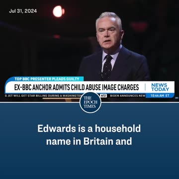 Ex-BBC Anchor Admits Child Abuse Image Charges