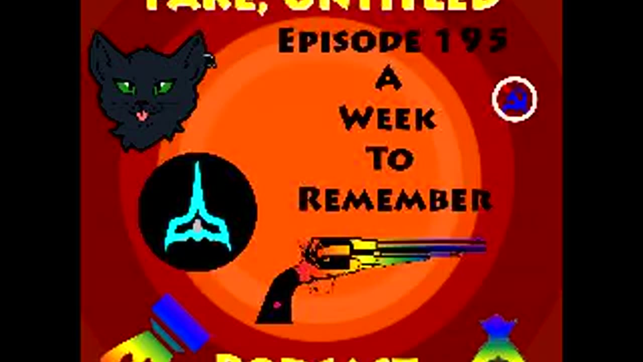 Fake, Untitled Podcast: Episode 195 - A Week To Remember