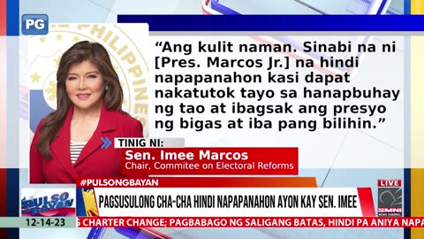 Pagsusulong Charter Change, hindi napapanahon ayon kay Sen. Imee Marcos