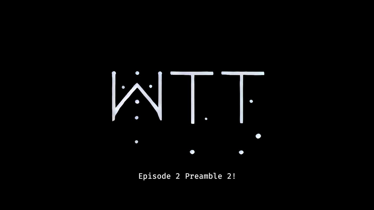 002 Preamble Part 2 - Dumpster Diving