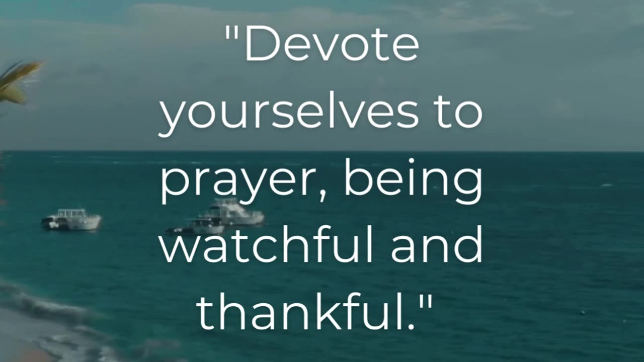 Be persistent & vigilant in prayer, always with a grateful heart, & see how God works in your life.