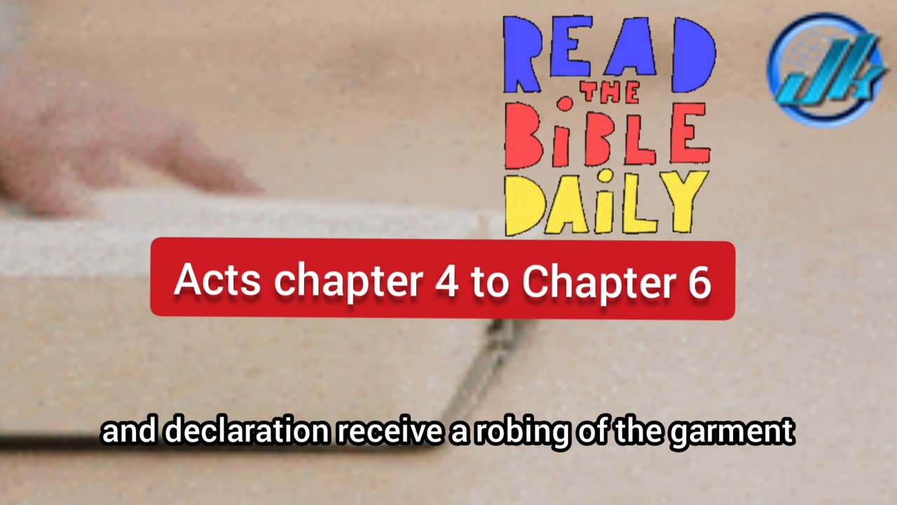 Bible Daily Reading Acts chapter 4 to chapter 6