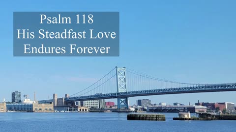 Psalm 118 - ESV Audio