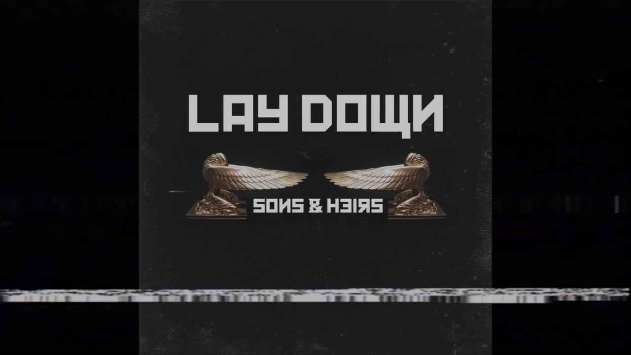 Lay Down by Sons & Heirs