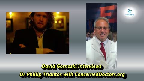 David Gornoski Interviews Dr Phillip Triantos of ConcernedDoctors.org