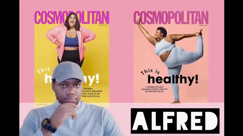 Alfred Speaks On Cosmopolitan Calling Obesity Healthy (Audio)