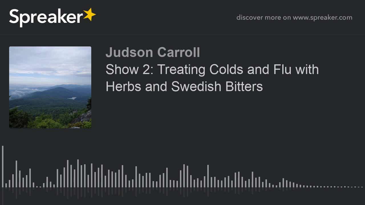 Show 2: Treating Colds and Flu with Herbs and Swedish Bitters, Part 3