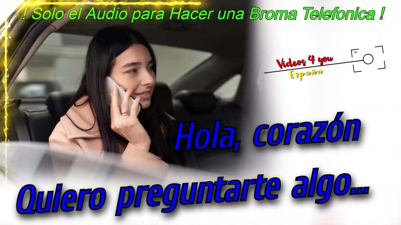 Audio Broma Telefonica - Hola, corazón , Quiero preguntarte algo ...