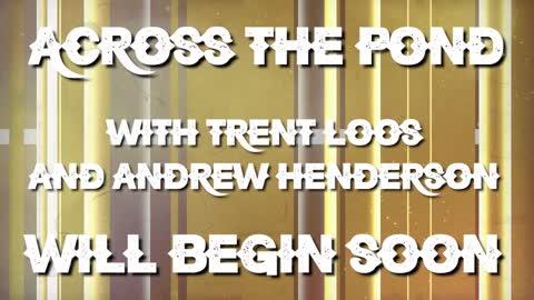 Across the Pond - July 8, 2022