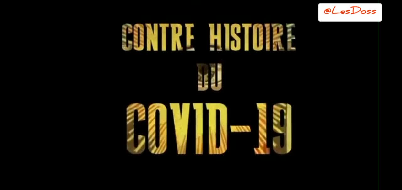 👀 La contre histoire du covid19 👀 Documentaire incontournable