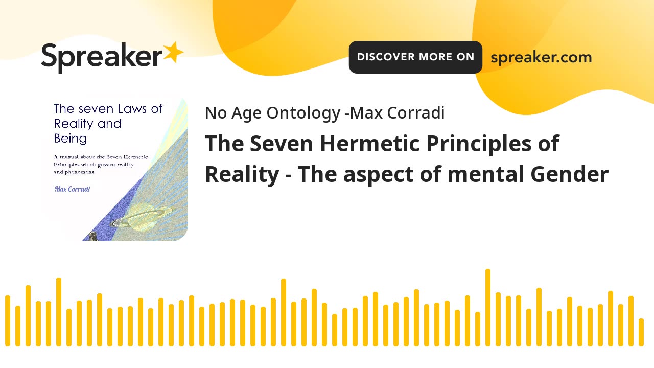 The Seven Hermetic Principles of Reality - The aspect of mental Gender