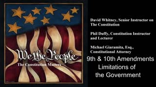 We The People | 9th & 10th Amendments