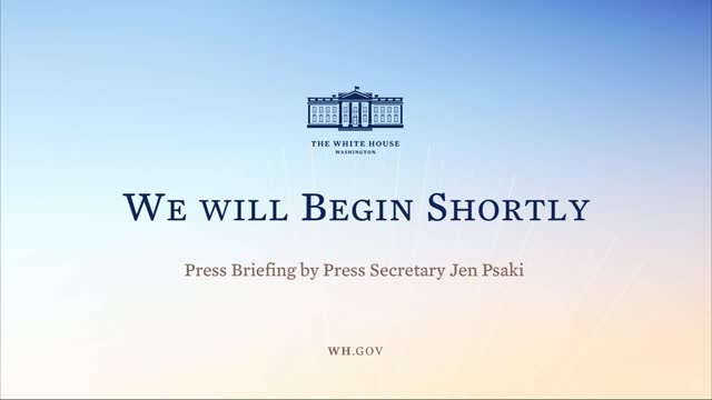 Press Briefing by White House Press Secretary Jen Psaki