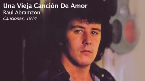 Una Vieja Canción De Amor - Raul Abramzon