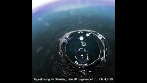 Tageslosung für Dienstag, den 28. September, zu Joh. 4,7-10