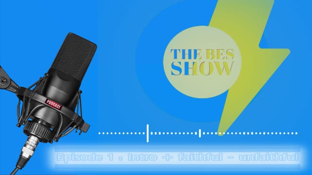 The BeS Show - Episode 1
