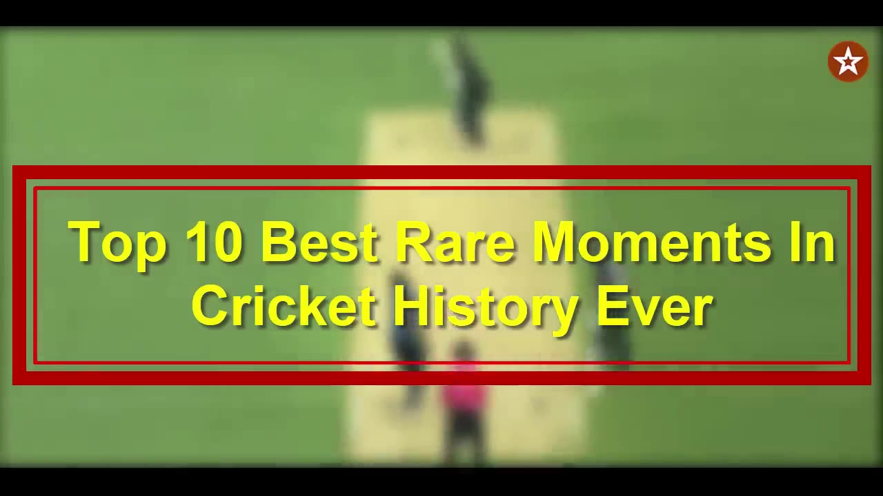 Top 10 Best Rare Moments In Cricket History Ever