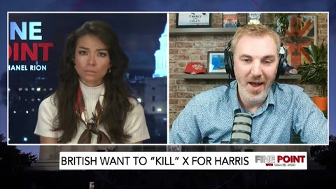 Fine Point - British Want To 'Kill' X For Harris - W/ Peter McIlvenna, 10/22/24