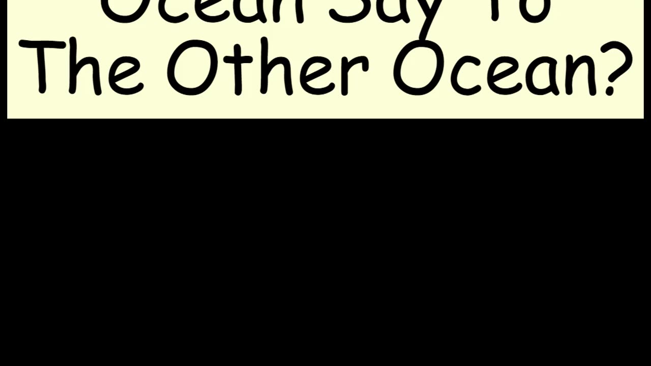 What Did One Ocean Sat To The Other Ocean? #shorts #dumbjokes #jokes #funny #trynottolaugh #DadJokes