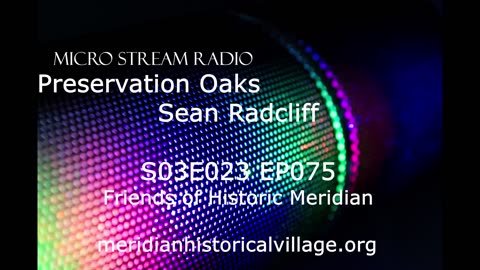 EP075 S03E023 Friends of Historic Meridian
