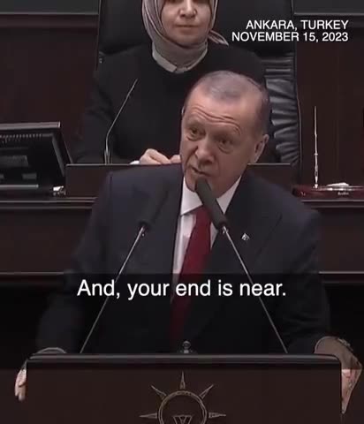 Erdogan President of Turkey Proclaims Israel's End is Near Despite Threat of Nuclear Bomb Attack