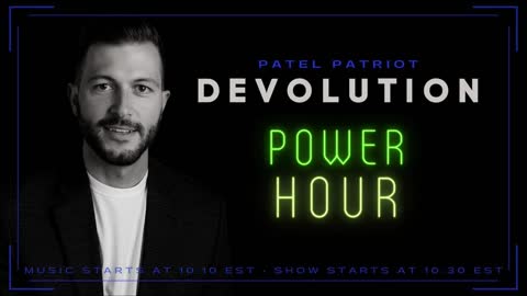 Devolution Power Hour #86 - China, Xi, Nationalism vs. Globalism