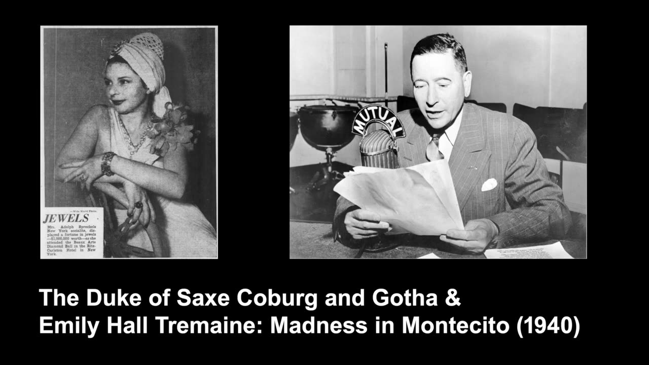 Podcast D1. Duke of Saxe-Coburg and Gotha & Emily Hall Tremaine: Nazis in California (pt 1)