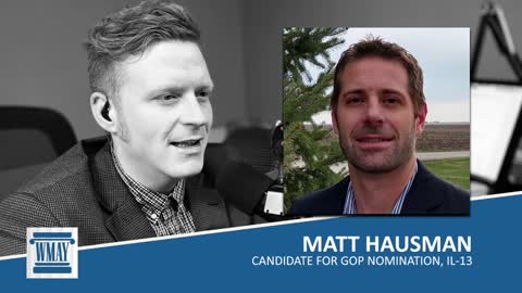 Matt Hausman is seeking the GOP nomination for Illinois' 13th CD