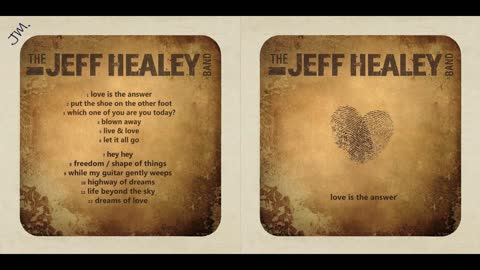 The Jeff Healey Band - Love is the Answer