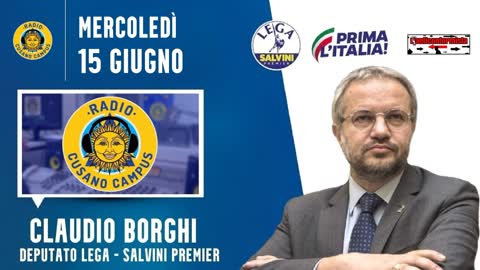 🔴 Intervista all'On. Claudio Borghi su "Radio Cusano Campus" (15/06/2022).