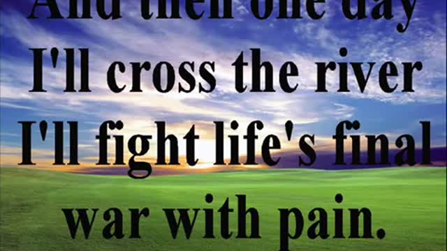Because he Lives i can face tormmrow