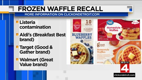 Numerous varieties of frozen waffles recalled over possible listeria contamination