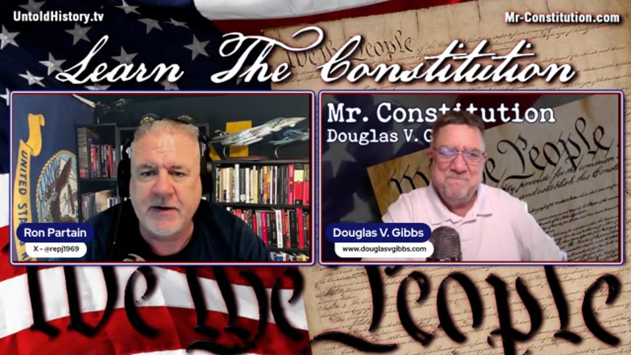 Ron Partian w/ Douglas V. Gibbs: Learning The Constitution!! - 10/1/24