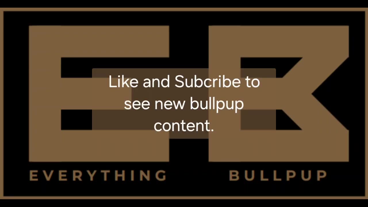 Everything Bullpup: An introduction, the purpose, and the mission