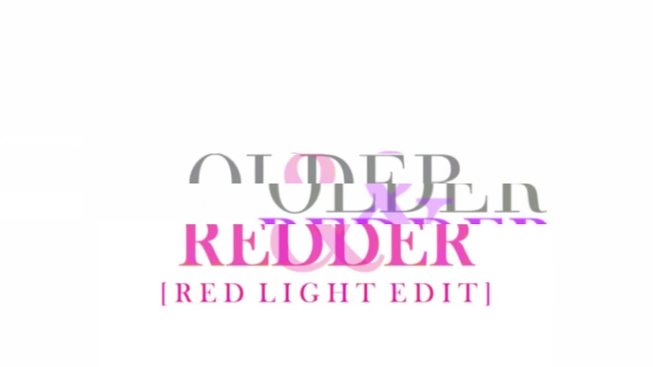 Older & Redder [Red Light Edit] - George Michael