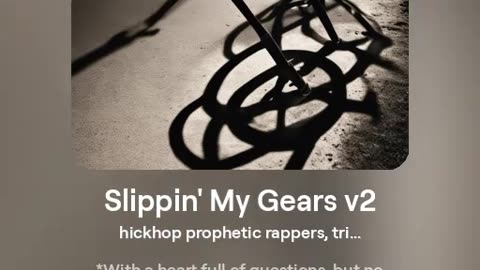 Slippin' My Gears v2