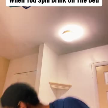When You Spill Drink On The Bed
