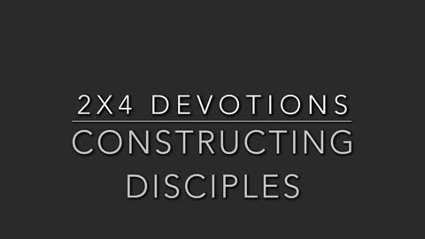 2x4 devotional, “unforgiveness”, January 19, 2022