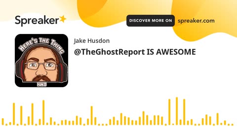 @TheGhostReport IS AWESOME
