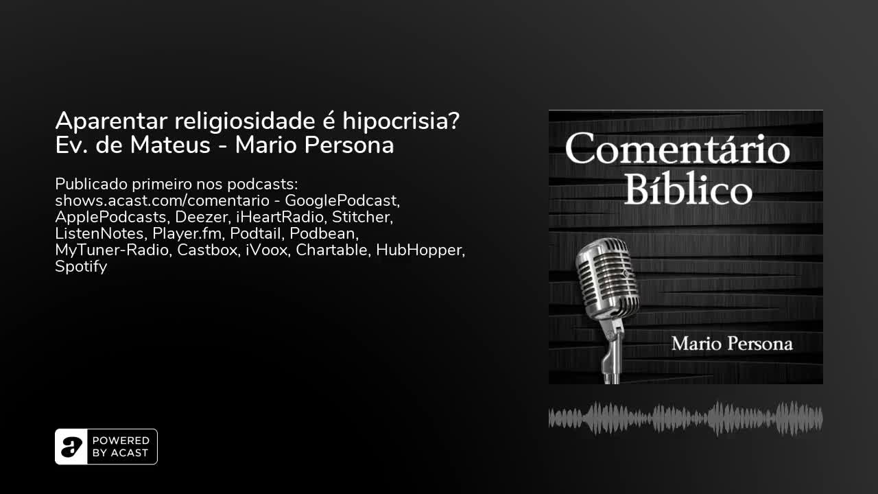 Aparentar religiosidade é hipocrisia? Evangelho de Mateus - Mario Persona