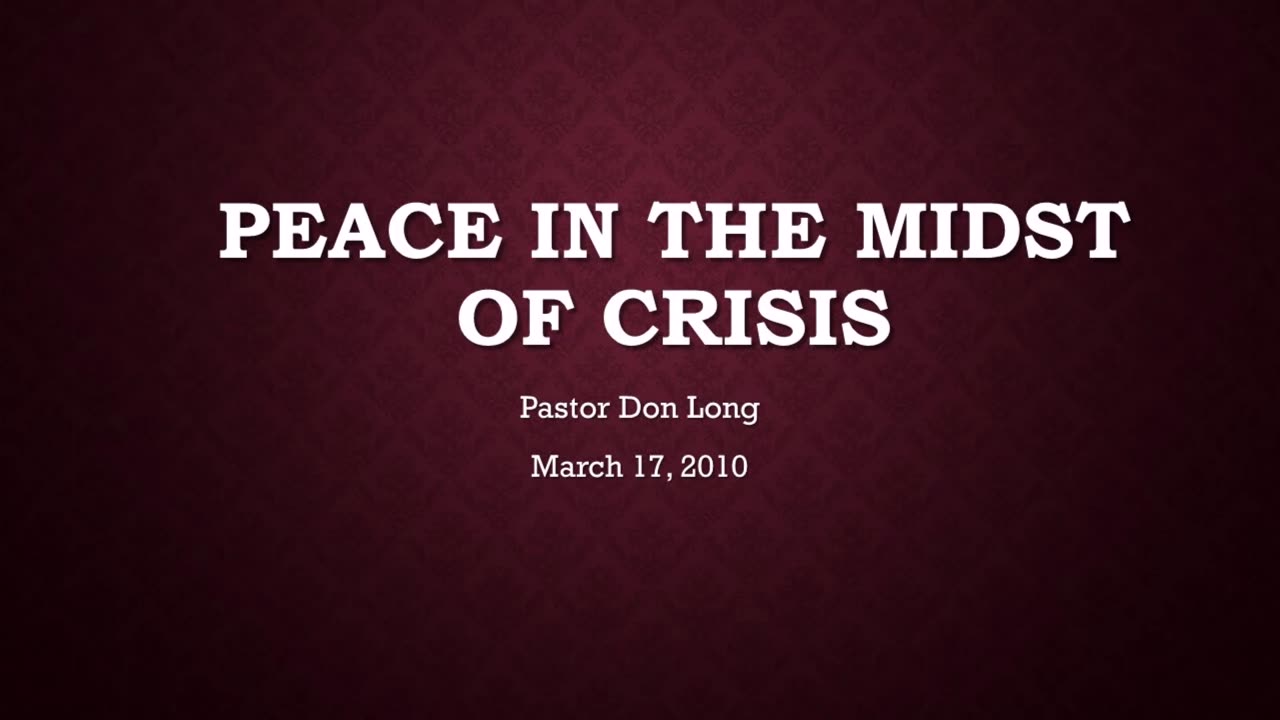 Peace In The Midst Of Crisis (March 17, 2010)