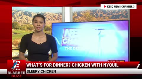 What’s For Dinner? Chicken With NyQuil