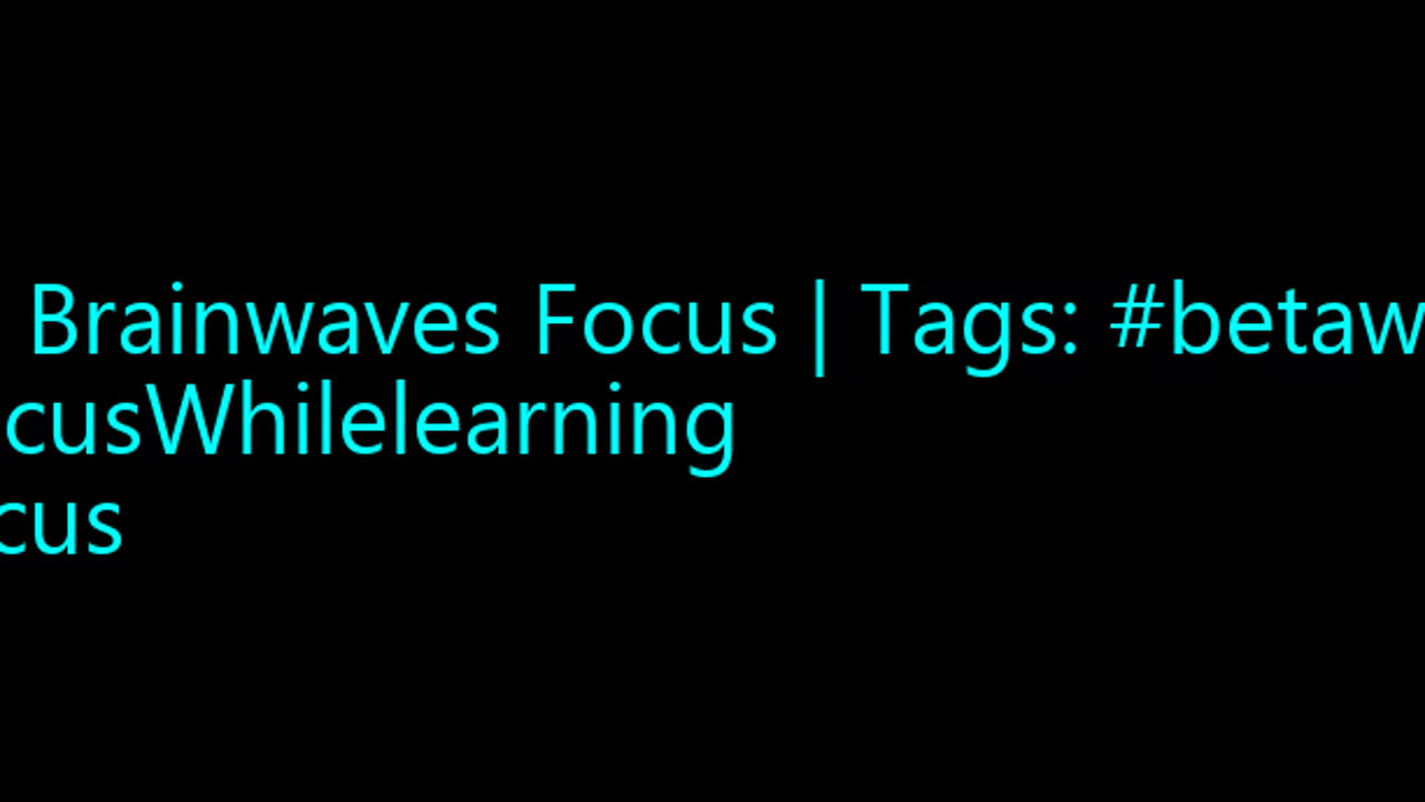 beta_brainwaves_focus_20Hz__betawaves_ _FocusWhilelearning_ _focus_1708981216.8965158