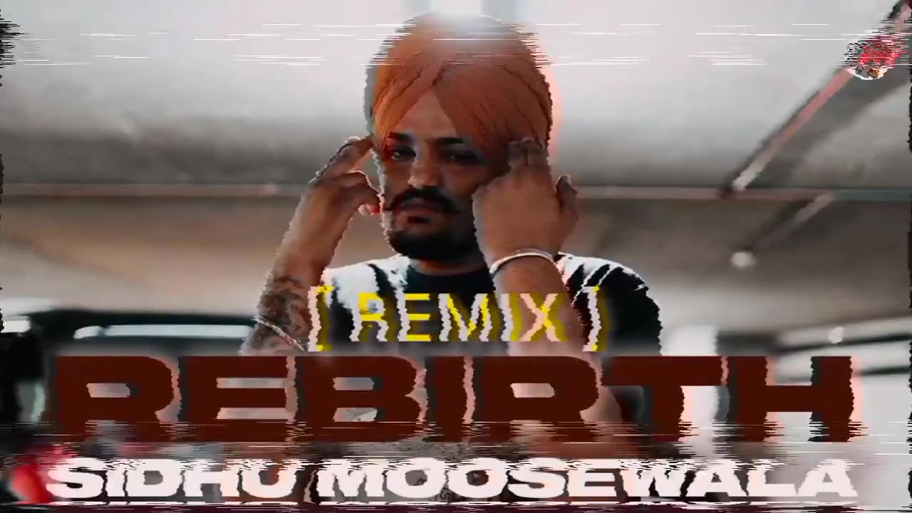 Rebirth song sidhu moosewala